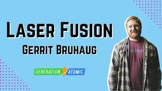 Laser Fusion Presented By Gerrit Bruhaug