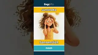 🇬🇧🇩🇪 sunstroke - Sonnenstich : learn English : Lernen wir Englisch : vocabulary builder