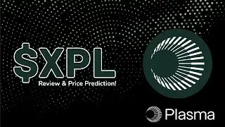 Обзор криптовалютного токена Plasma и прогноз цены монеты XPL! ОБЯЗАТЕЛЬНО К ПРОСМОТРУ ПЕРЕД ПОКУ...