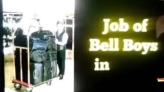 Duties and responsibilities of bell captain and  bell boy