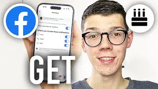 How To Get Birthday Notifications On Facebook - Full Guide