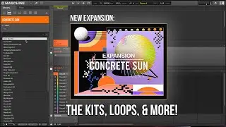 New Concrete Sun Expansion From Native Instruments! (The Kits, Loops, & More)