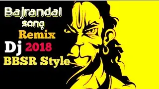 Bajaranga dal(BBSR STYLE) Dj BT x Dj Aju || 2018 Remix BBSR Style