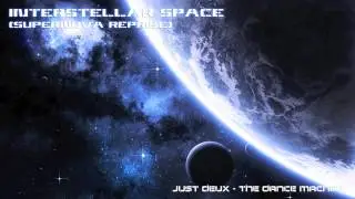 Just Deux - Interstellar Space (Supernova reprise)