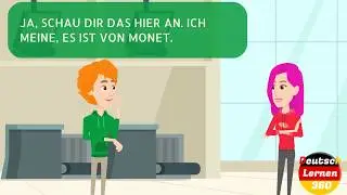 deutsch lernen mit dialogen Kunst A2 B1