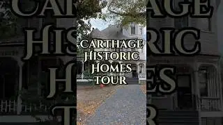Carthage Historic Homes Tour
