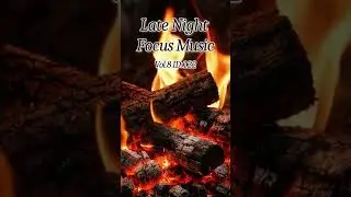 Deep Chill & Calm Music 🔥 | Focus, Study, Relax (Vol.8) #music #chillinstrumental #fire #chillmusic