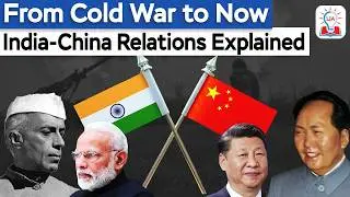 75 Years of India-China Diplomatic Relations: Decades of Tension, Talk & Turning Points I Legacy IAS