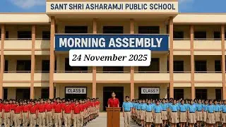 Morning Assembly SSAPS Agra   Date 24 November 2025