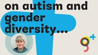 Autism and Gender Diversity