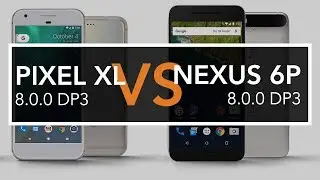 Google Pixel XL vs Google Nexus 6P Speed Test (8.0.0 DP3 vs 8.0.0 DP3)