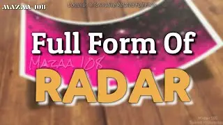 Full Form of RADAR | RADAR full form | Full Form RADAR | RADAR Stands for | RADAR ka matlab