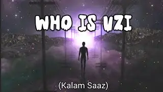 Who Is Uzi - Kalam Saaz [Official Visualizer] New Rap Song 2026