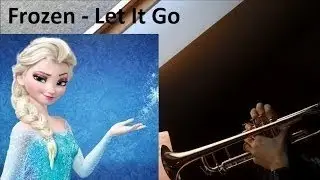 Frozen - Let It Go (trumpet cover, low pitched reupload)