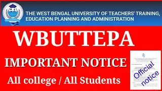 WBUTTEPA important notice Registration certificate session-2020-22/ All students All college