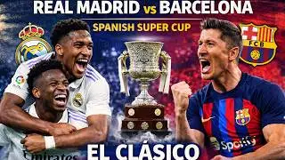 REAL MADRID vs BARCELONA 😱 | Spanish Super Cup FINAL | EL CL&Aacute;SICO Final Highlights