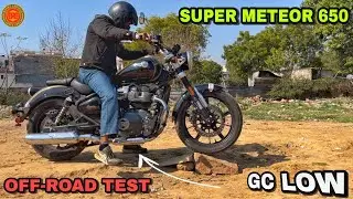 Super Meteor 650 Off-road Test ~ Ground Clearance Low 😰~ Royal Enfield