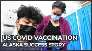 Why Alaska&rsquo;s COVID vaccination strategy is a success story