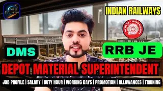 RRB JE Depot Material Superintendent (DMS) Full Details|Salary,Job Profile,Perks,Promotion,Training