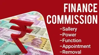FINANCE COMMISSION OF INDIA:Sallery,power,function,Appointment and Removal by Anoop Shukla