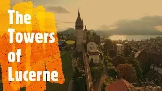 The towers of Lucerne, part 1. | 4K morning walk