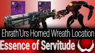 Destiny 2 Shadowkeep :- Ehrath'urs Horned Wreath Location Essence of Servitude Quest