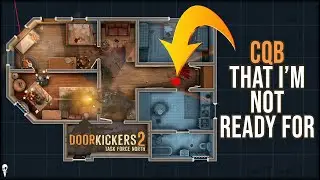Close Quarters Squad Tactics Feeling VERY INTENSE // Door Kickers 2