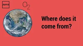 Where does the Earth's oxygen come from?