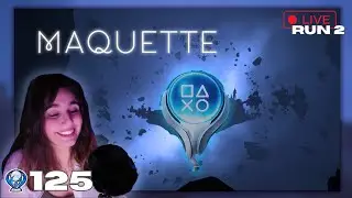 [🏆TROPHY HUNTING] Run 2 | MAQUETTE - PS5