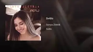 Sonya Zlo - Svitlo