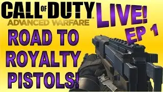 Advanced Warfare LIVE: Royalty Camo on ALL Guns! Advanced Warfare Royalty PDW Pistol Only! COD AW