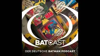 BatCast #213 &ndash; Die Batman-H&ouml;rspiele von OHHA