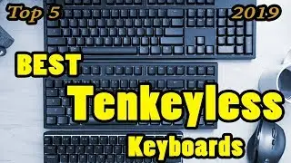 Top 5 best tenkeyless keyboards for 2019