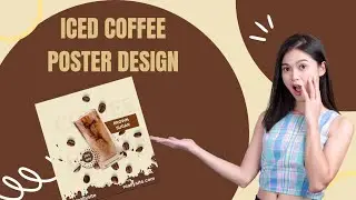 How to Design Iced Coffee Poster in Canva | Easy Canva Design| ICED Coffee