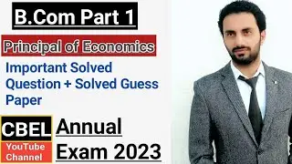 B.Com part 1 Principal of Economics Important solved question for annual exam/ important guess paper