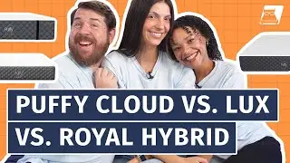 Puffy Cloud, Puffy Lux и Puffy Royal Hybrid &mdash; какой матрас Puffy выбрать?