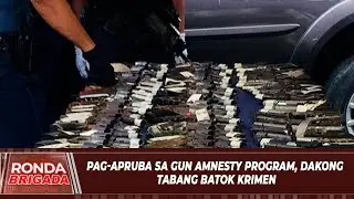 Pag-apruba sa gun amnesty program, dakong tabang batok krimen
