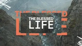 The Blessed Life | Week 4 | Pastor Mark DeVaney