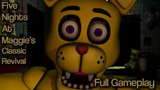 Five Nights At Maggie's Classic Revival | Full Gameplay [FNAF Fan Games 2025]