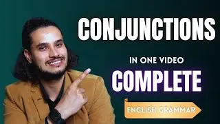 PART 7 | CONJUNCTIONS | in English Grammar | Complete Explanation in One Video | Impressive English