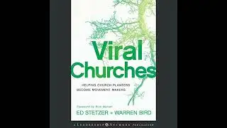 Viral Churches: Helping Church Planters Become Movement Makers by Ed Stetzer | Full Audiobook