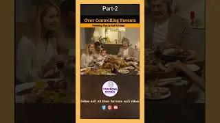 over controlling parent | part 2 #asifalikhan #bachonkitarbiyat #parentingtips #parenting