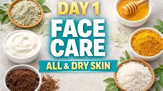 30 Days Face Care Challenge | Day 1 | Dry Skin