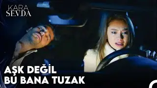 Hissettiğin Şey Aslında Pişmanlıkların - Kara Sevda 13. Bölüm