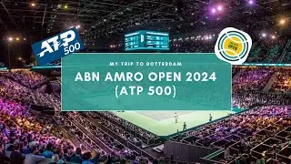 Поездка в Роттердам на теннисный турнир ABN AMRO Open (ATP 500)