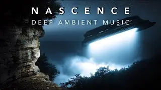 NASCENCE - 2 Hours of Ambient Music for Focus
