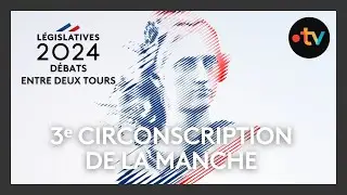 Législatives 2024. Second tour : débat pour la 3ᵉ circonscription de la Manche, Valognes - Coutances