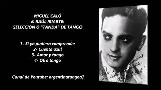 MIGUEL CALÓ & RAÚL IRIARTE: SELECCIÓN O 