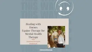 Healing with Horses: Equine Therapy for Mental Health
