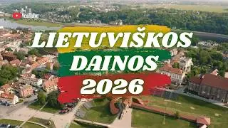 Lietuviškos Dainos 2026 | RINKINYS